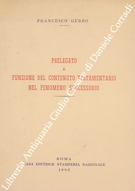 Prelegato e funzione del contenuto testamentario nel fenomeno successorio