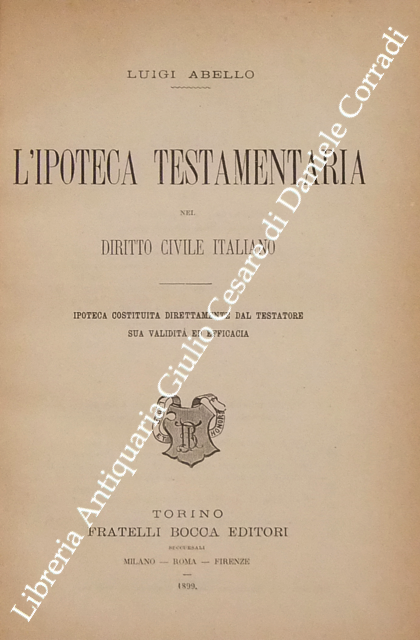 L'ipoteca testamentaria nel diritto civile italiano