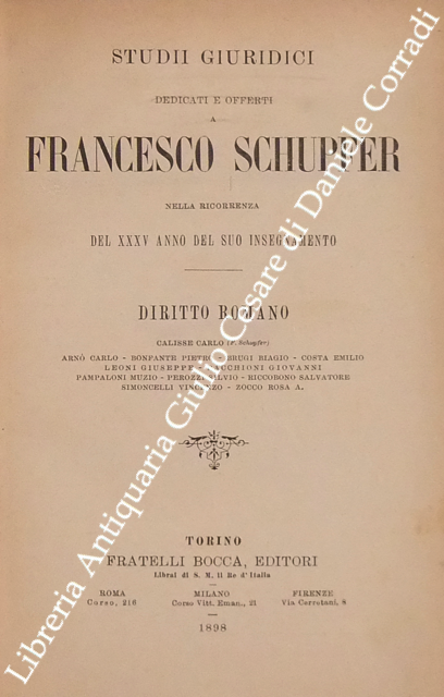 Studii giuridici dedicati e offerti a Francesco Schupfer