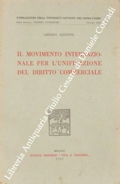 Il movimento internazionale per l'unificazione del diritto commerciale