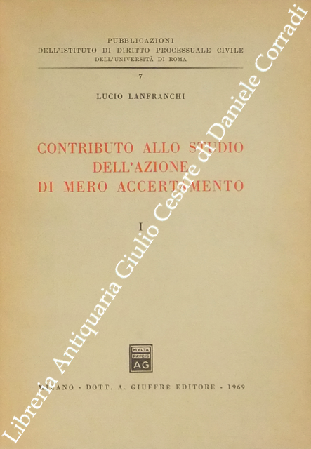Contributo allo studio dell'azione di mero accertamento