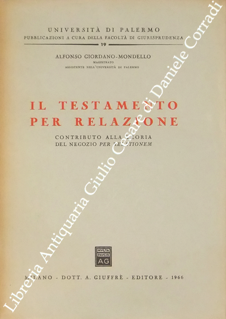 Il testamento per relazione. Contributo alla teoria del negozio per relationem