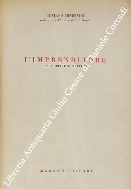 L'imprenditore. Fattispecie e statuti