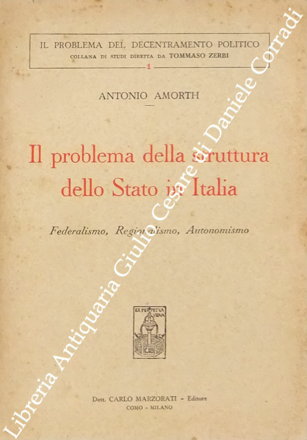 Il problema della struttura dello Stato in Italia