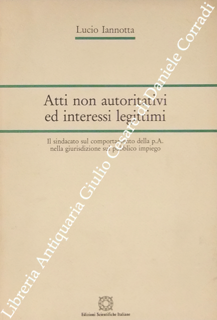 Atti non autoritativi ed interessi legittimi