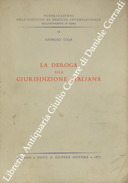 La deroga alla giurisdizione italiana