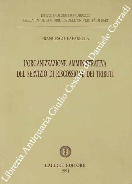 L'organizzazione amministrativa del servizio di riscossione dei tributi