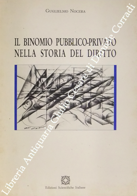Il binomio pubblico-privato nella storia del diritto