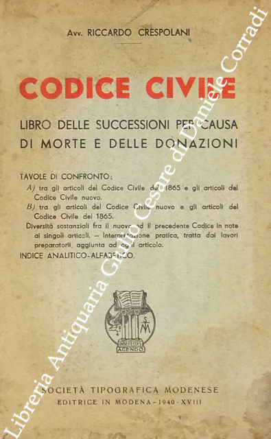 Codice civile. Libro delle successioni per causa di morte e delle donazioni
