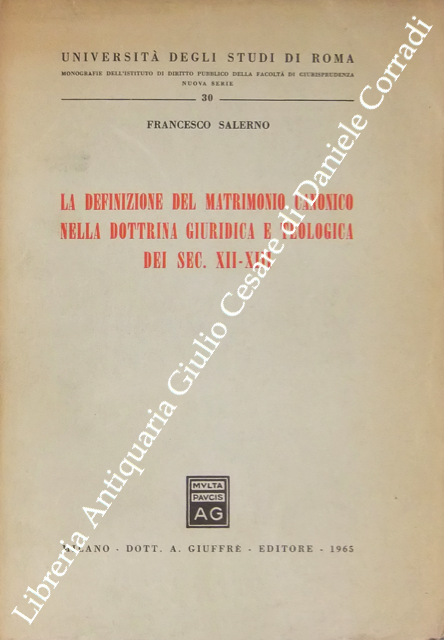 La definizione del matrimonio canonico nella dottrina giuridica e teologica dei sac. XII-XIII