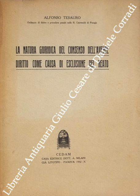 La natura giuridica del consenso dell'avente diritto
