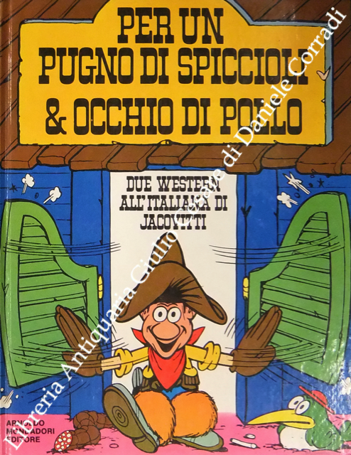 Per un pugno di spiccioli & Occhio di pollo