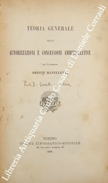Teoria generale delle autorizzazioni e concessioni amministrative