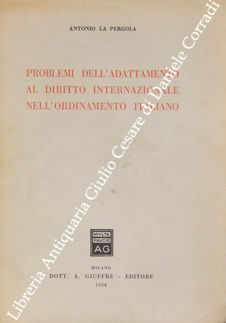 Problemi dell'adattamento al diritto internazionale nell'ordinamento italiano