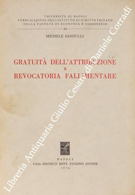 Gratuità dell'attribuzione e revocatoria fallimentare