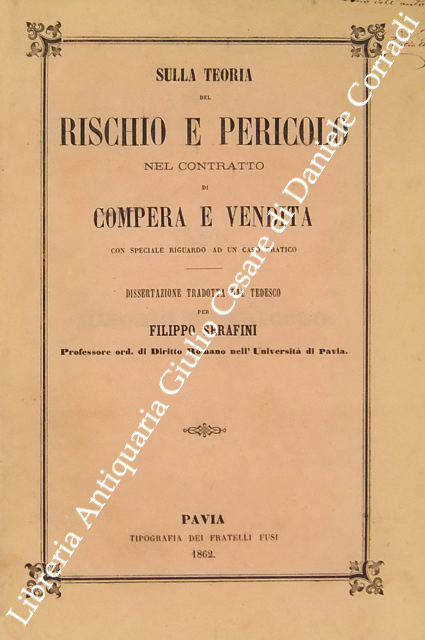 Sulla teoria del rischio e pericolo nel contratto