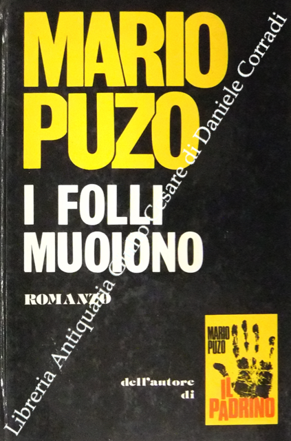 I folli muoiono