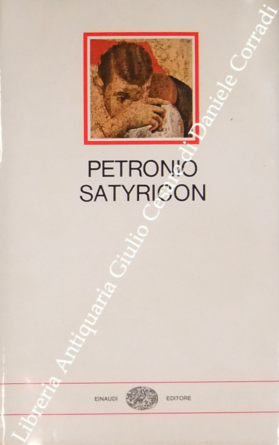 Satyricon. A cura di Vincenzo Ciaffi