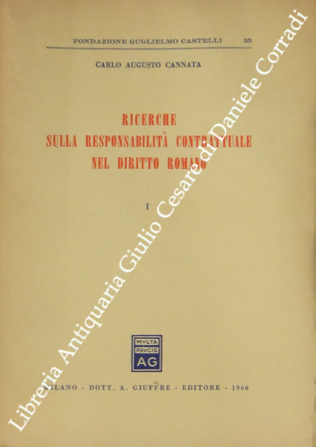 Ricerche sulla responsabilità contrattuale nel diritto romano