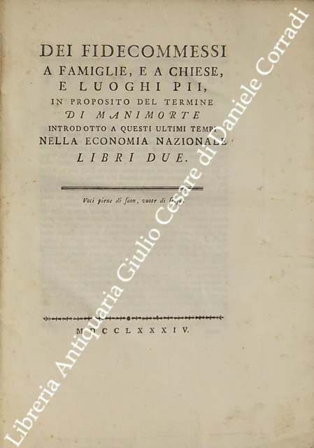 Dei fidecommessi a famiglie e a chiese e luoghi pii