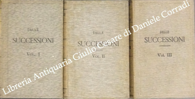 Trattato teorico pratico di diritto civile. Delle successioni