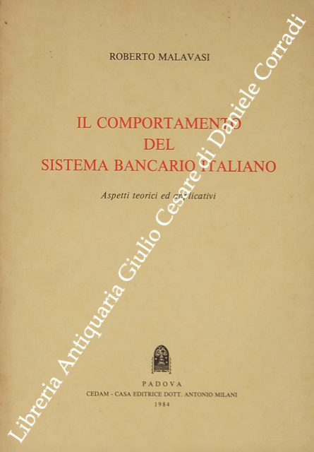 Il comportamento del sistema bancario italiano