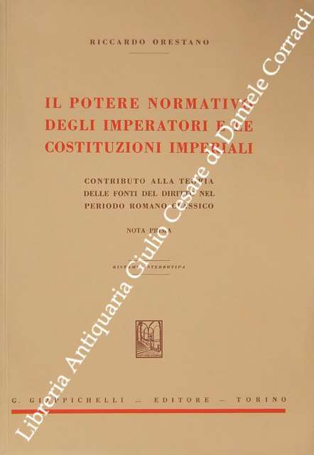 Il potere normativo degli imperatori e le costituzioni imperiali