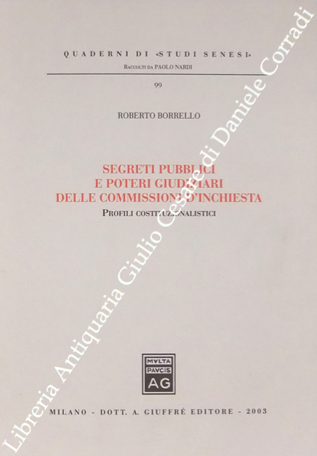 Segreti pubblici e poteri giudiziari delle commissioni d'inchiesta
