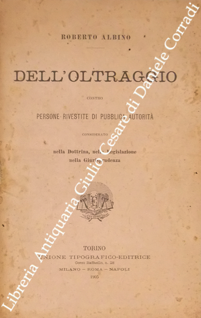 Dell'oltraggio contro persone rivestite di pubblica autorità