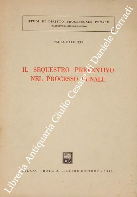 Il sequestro preventivo nel processo penale