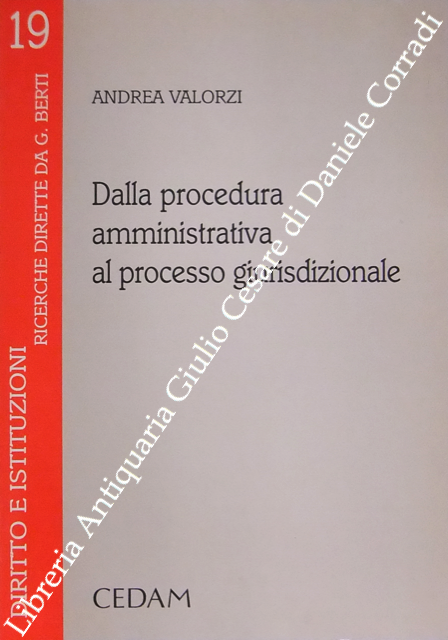 Dalla procedura amministrativa al processo giurisdizionale