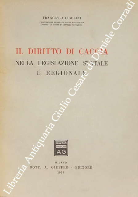 Il diritto di caccia nella legislazione statale e regionale