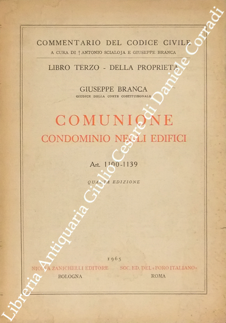 Comunione. Condominio negli edifici. Art. 1100-1139