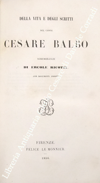 Della vita e degli scritti del Conte Cesare Balbo