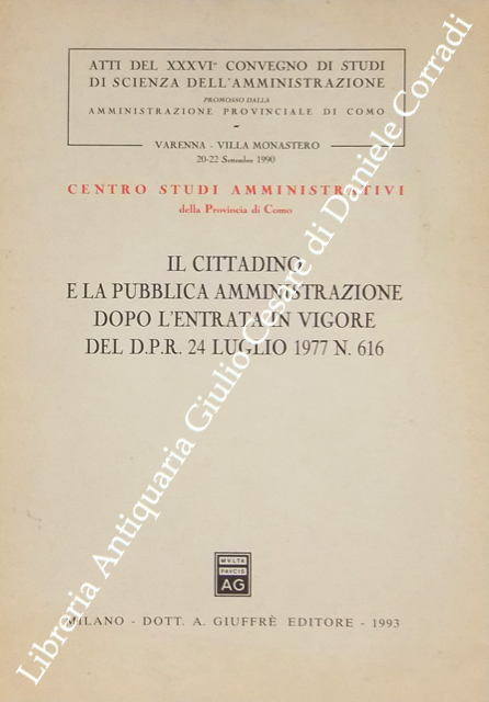 Il cittadino e la pubblica amministrazione dopo l'entrata in vigore del D.P.R. 24 luglio 1977 N. 616