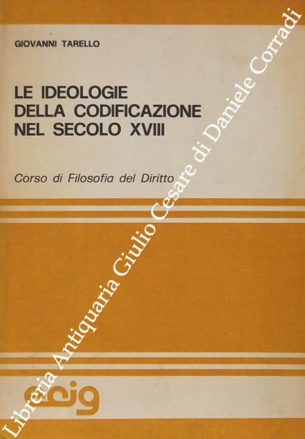 Le ideologie della codificazione nel secolo XVIII