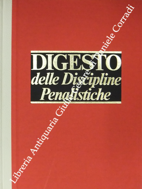 Digesto. Quarta edizione. Discipline penalistiche