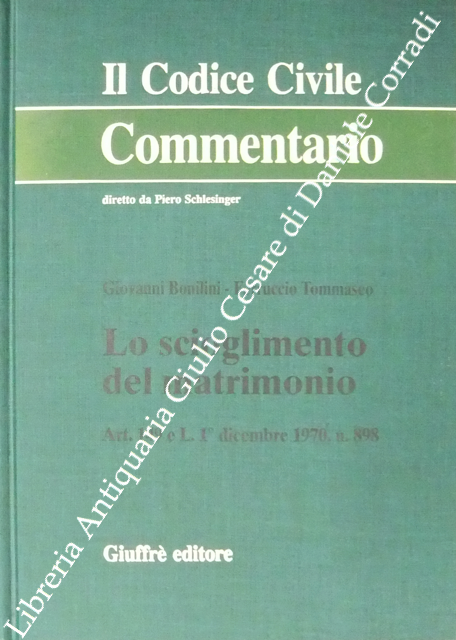 Lo scioglimento del matrimonio. Art. 149 e L. 1° dicembre 1970, n. 898