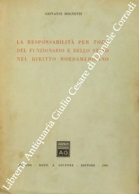La responsabilità per tort del funzionario e dello Stato nel diritto nordamericano
