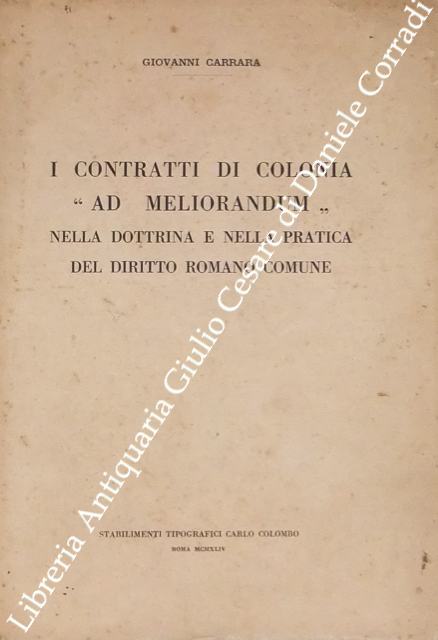 I contratti di colonia ad meliorandum nella dottrina e nella pratica del diritto romano comune