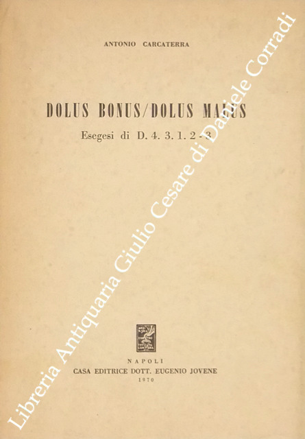 Dolus bonus, dolus malus