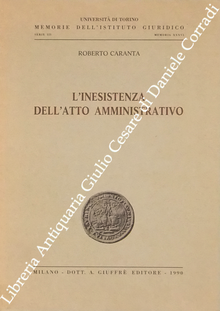 L'inesistenza dell'atto amministrativo