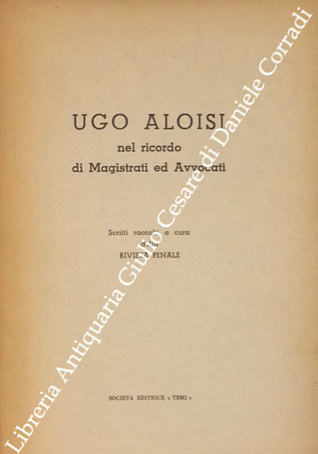 Ugo Aloisi nel ricordo di Magistrati ed Avvocati