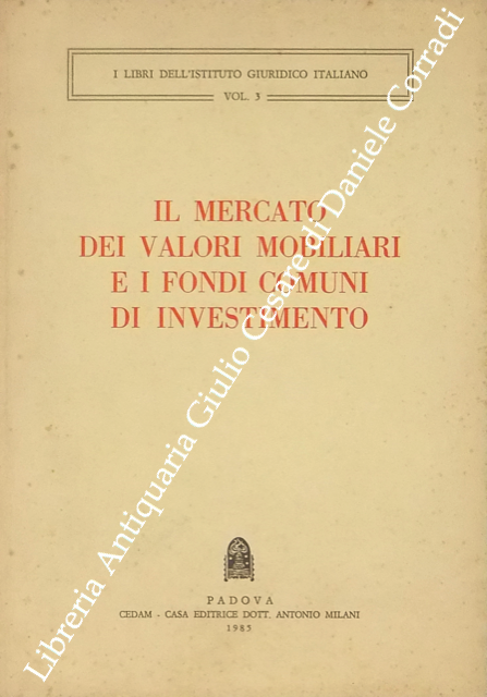 Il mercato dei valori mobiliari e i fondi comuni di investimento