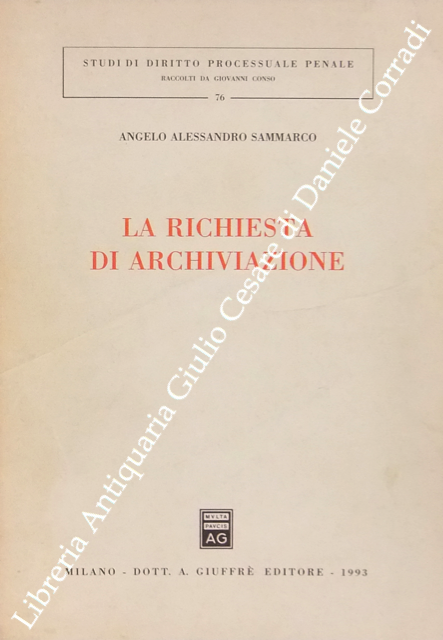 La richiesta di archiviazione