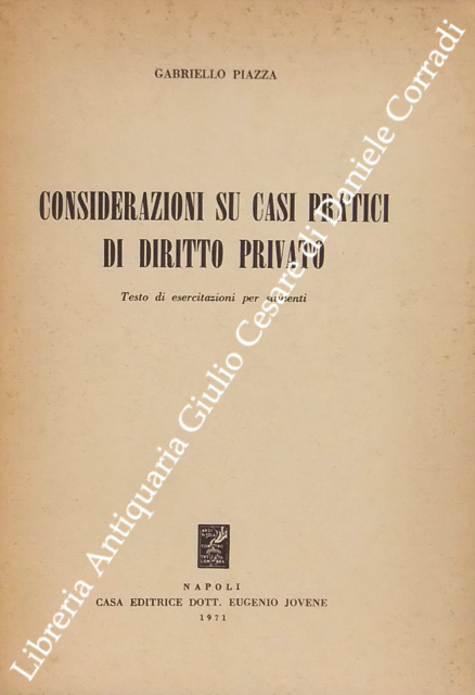 Considerazioni su casi pratici di diritto privato