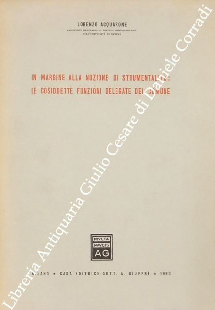 In margine alla nozione di strumentalità: le cosiddette funzioni delegate del comune