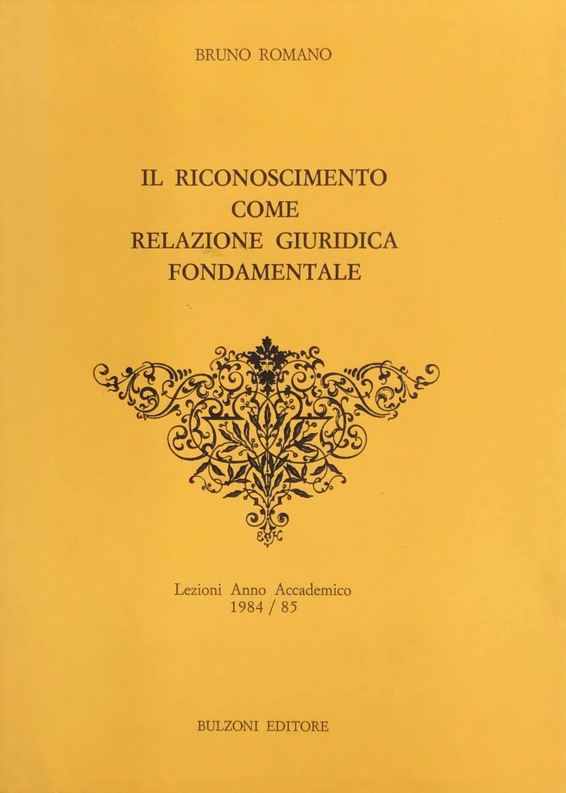 Il riconoscimento come relazione giuridica fondamentale