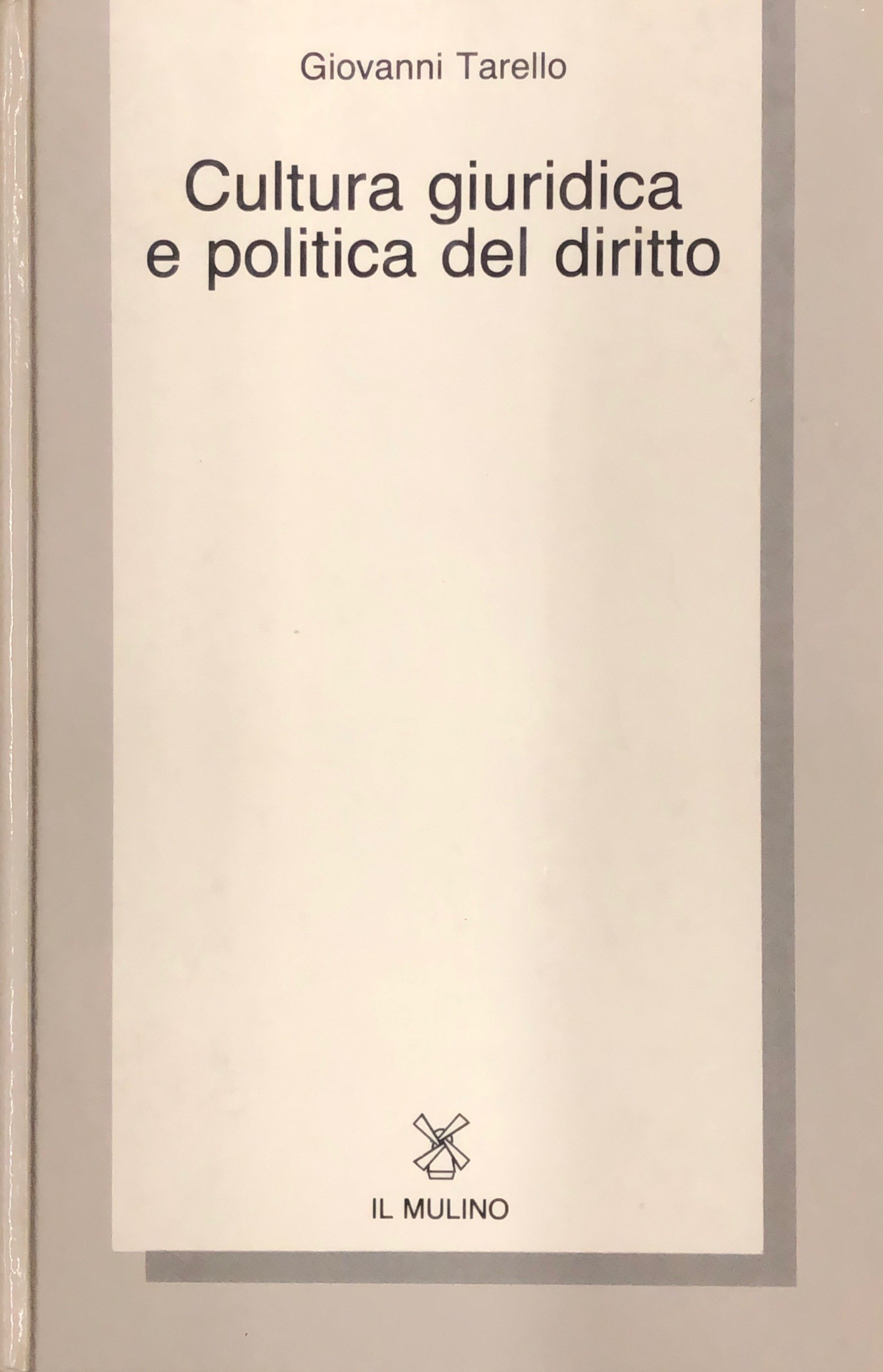 Cultura giuridica e politica del diritto