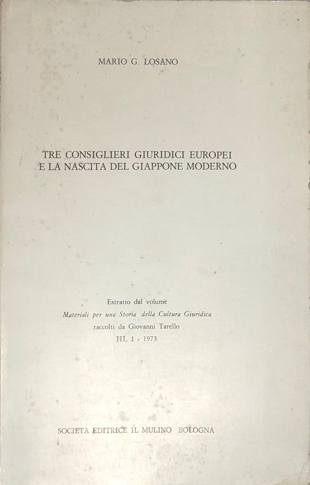 Tre consiglieri giuridici europei e la nascita del Giappone moderno